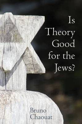 Is Theory Good for the Jews?(English, Hardcover, Chaouat Bruno)
