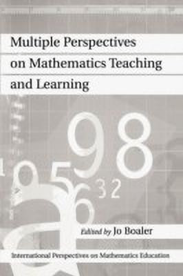 Multiple Perspectives on Mathematics Teaching and Learning(English, Paperback, Boaler Jo)