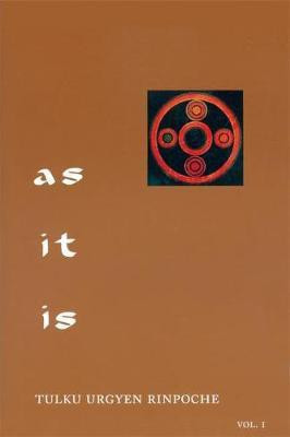 As It Is, Volume II  - Essential Teachings from the Dzogchen Perspective(English, Paperback, Rinpoche Tulku Urgyen)