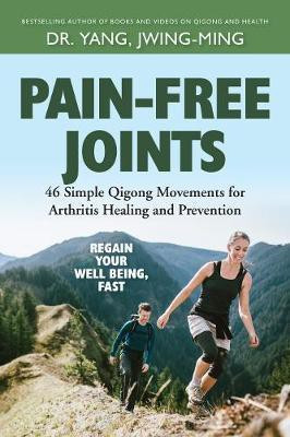 Pain-Free Joints(English, Paperback, Yang Jwing-Ming Dr. Ph.D.)