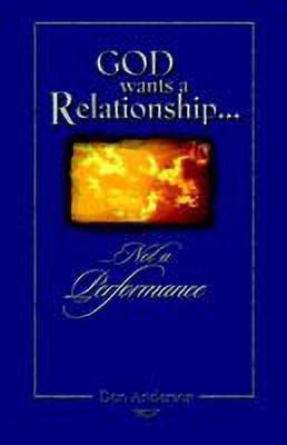 God Wants A Relationship Not A Performance(English, Paperback, Anderson Don)