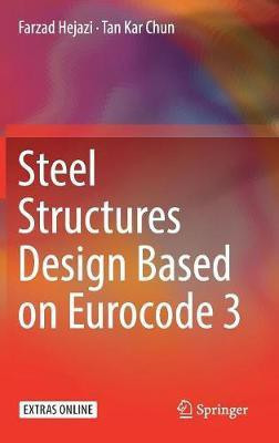 Steel Structures Design Based on Eurocode 3(English, Hardcover, Hejazi Farzad)