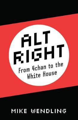 Alt-Right(English, Electronic book text, Wendling Mike)