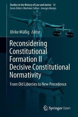 Reconsidering Constitutional Formation II Decisive Constitutional Normativity(English, Hardcover, unknown)