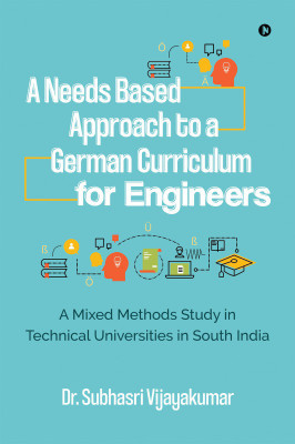 A Needs Based Approach to a German Curriculum for Engineers(English, Paperback, Dr Subhasri Vijayakumar)