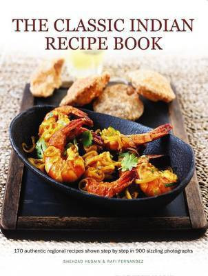 Classic Indian Recipe Book(English, Paperback, Husain Shehzad, Fernandez Rafi)