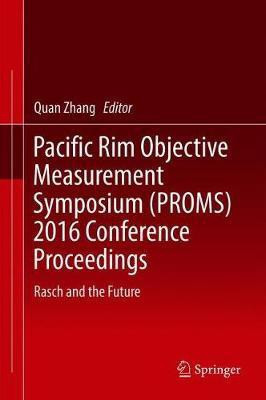 Pacific Rim Objective Measurement Symposium (PROMS) 2016 Conference Proceedings(English, Hardcover, unknown)