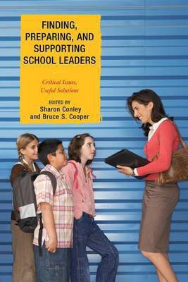 Finding, Preparing, and Supporting School Leaders(English, Hardcover, Conley Sharon)