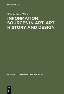 Information Sources in Art, Art History and Design(English, Hardcover, unknown)