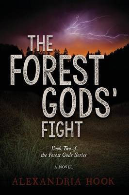 The Forest Gods' Fight(English, Paperback, Hook Alexandria)