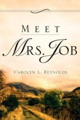 Meet Mrs. Job(English, Paperback, Reynolds Carolyn L)