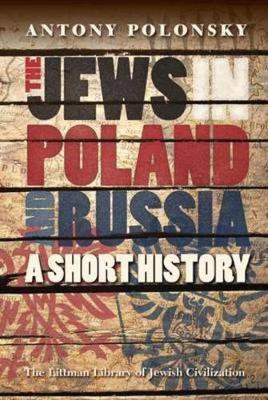 The Jews in Poland and Russia: A Short History(English, Paperback, Polonsky Antony)
