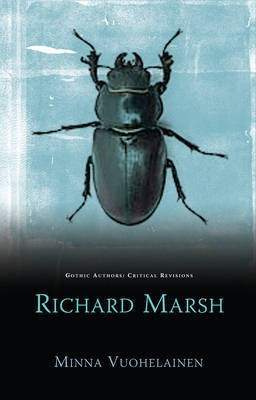 Richard Marsh(English, Hardcover, Vuohelainen Minna)