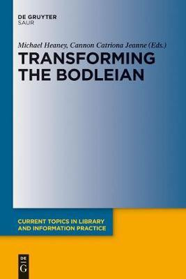 Transforming the Bodleian(English, Electronic book text, unknown)