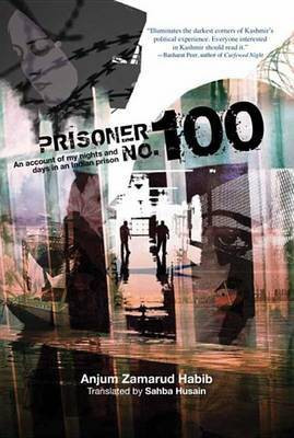 Prisoner No. 100(English, Electronic book text, Habib Anjum Zamarud)