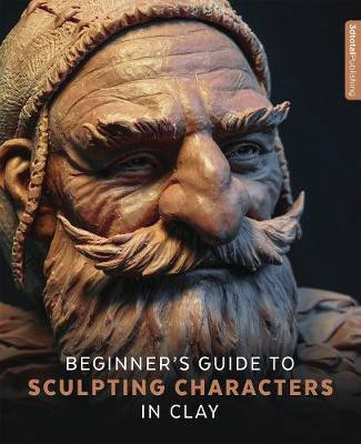 Beginner's Guide to Sculpting Characters in Clay(English, Paperback, unknown)