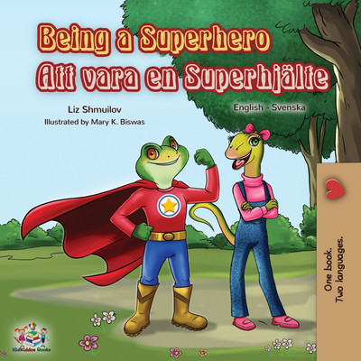 Being a Superhero (English Swedish Bilingual Book)(Swedish, Paperback, Shmuilov Liz)