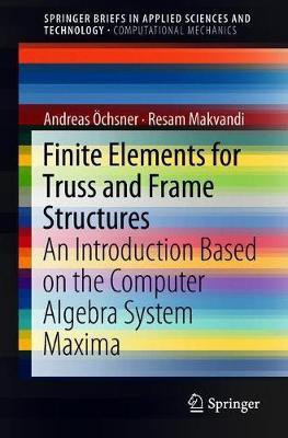 Finite Elements for Truss and Frame Structures(English, Paperback, OEchsner Andreas)