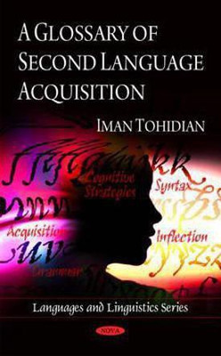Glossary of Second Language Acquisition(English, Hardcover, Tohidian Iman)