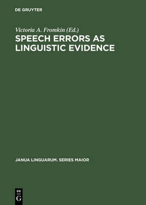 Speech Errors as Linguistic Evidence(English, Electronic book text, unknown)