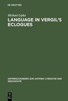 Language in Vergil's Eclogues(English, Electronic book text, Lipka Michael)