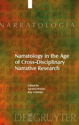 Narratology in the Age of Cross-Disciplinary Narrative Research(English, Electronic book text, unknown)