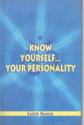 Know Yourself, Your Personality(English, Hardcover, Kumar Satish)