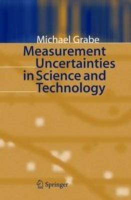 Measurement Uncertainties in Science and Technology(English, Hardcover, Grabe Michael)