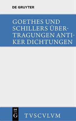 UEbertragungen antiker Dichtungen(German, Hardcover, Goethe Johann Wolfgang Von)