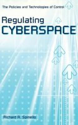 Regulating Cyberspace(English, Hardcover, Spinello Richard A.)