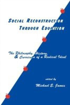 Social Reconstruction Through Education(English, Paperback, James Michael E.)