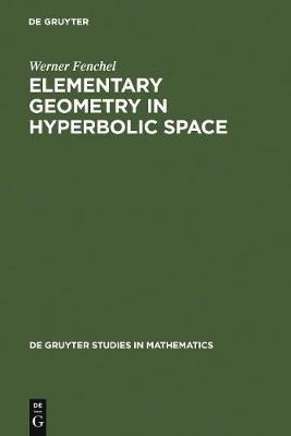 Elementary Geometry in Hyperbolic Space(English, Electronic book text, Fenchel Werner)