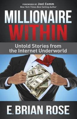 Millionaire Within(English, Paperback, Rose E. Brian)
