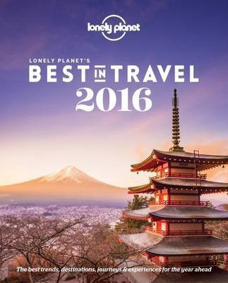 Lonely Planet's Best in Travel 2016(English, Paperback, Lonely Planet)