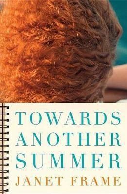 Towards Another Summer(English, Electronic book text, Frame Janet)