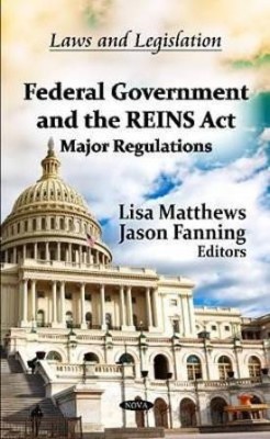 Federal Government & the REINS Act(English, Hardcover, unknown)