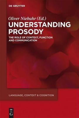 Understanding Prosody(English, Electronic book text, unknown)