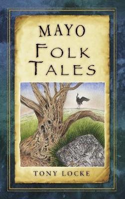 Mayo Folk Tales(English, Paperback, Locke Tony)