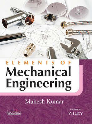 Elements of Mechanical Engineering(English, Paperback, Mahesh Kumar)