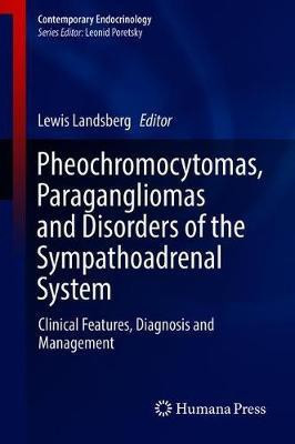 Pheochromocytomas, Paragangliomas and Disorders of the Sympathoadrenal System(English, Hardcover, unknown)