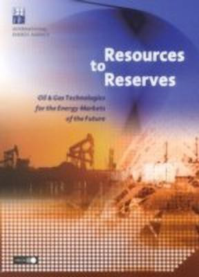 Resources to Reserves, Oil & Gas Technologies for the Energy Markets of the Future(English, Paperback, unknown)