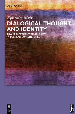 Dialogical Thought and Identity(English, Electronic book text, Meir Ephraim)