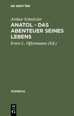 Anatol - Das Abenteuer seines Lebens(German, Hardcover, Schnitzler Arthur)