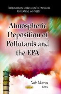 Atmospheric Deposition of Pollutants & the EPA(English, Hardcover, unknown)