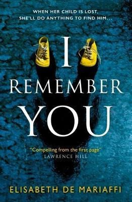 I Remember You(English, Paperback, De Mariaffi Elisabeth)