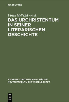 Das Urchristentum in seiner literarischen Geschichte(German, Hardcover, unknown)