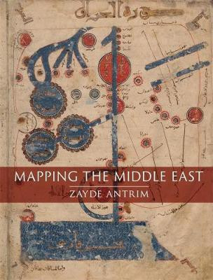 Mapping the Middle East(English, Hardcover, Antrim Zayde)