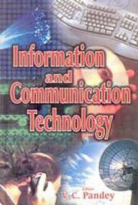 Information and Communication Technologies(English, Hardcover, Pandey V.C.)