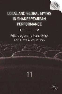 Local and Global Myths in Shakespearean Performance(English, Hardcover, unknown)