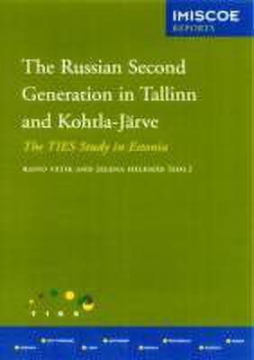 The Russian Second Generation in Tallinn and Kohtla-Jaerve(English, Paperback, unknown)